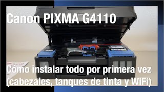 Cómo instalar la Canon PIXMA G4110 por primera vez - YouTube