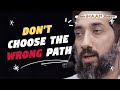 Dont choose the wrong path i best nouman ali khan lectures i best lectures of nouman ali khan