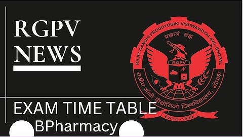 time table BPharmacy | december 2022 | rgpv exam timetable | final exam | practical exam | rgpv