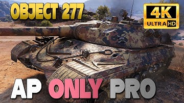 Object 277: AP ONLY PRO - World of Tanks