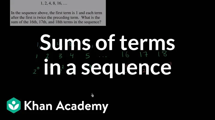 15 Sums of terms in a sequence