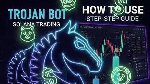 How To Use Trojan Solana Trading Bot ( Step By Step Guide) 2025