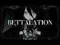 BETTALATION/ biz×ZERA