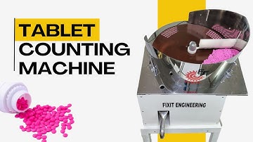 Tablet Counting Machine | Pill Counting and Filling Machine | Tablet Counter