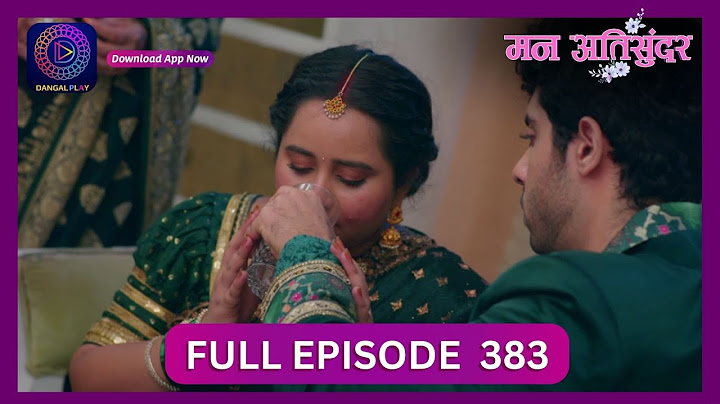 Mann Atisundar | 10 Aug 2024 | Full Episode 383 | Dangal TV