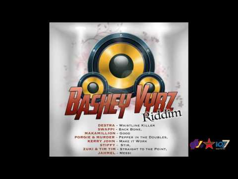 Stiffy - Stir [Bashey Vybz Riddim]