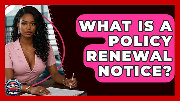What Is A Policy Renewal Notice? - Auto Coverage Explained