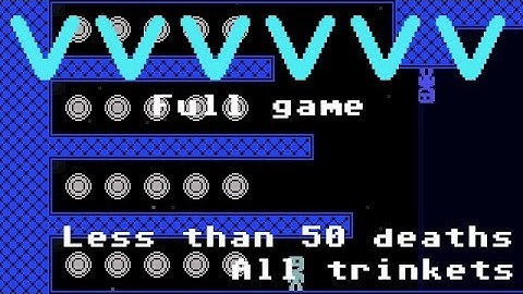 VVVVVV Full Game Playthrough | All Trinkets | Less than 50 deaths