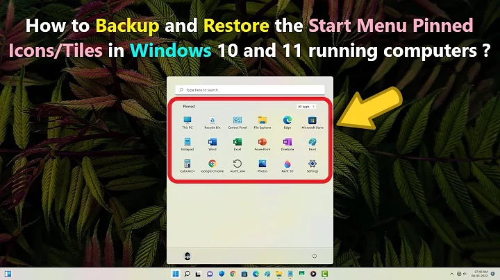 How to Backup and Restore the Start Menu Pinned Icons/Tiles in Windows 10 and 11 running computers ?