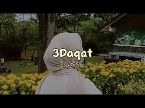 3 Daqat - |speed up|