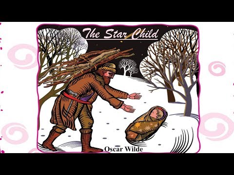 Learn English Through Story - The Star Child By Oscar Wilde