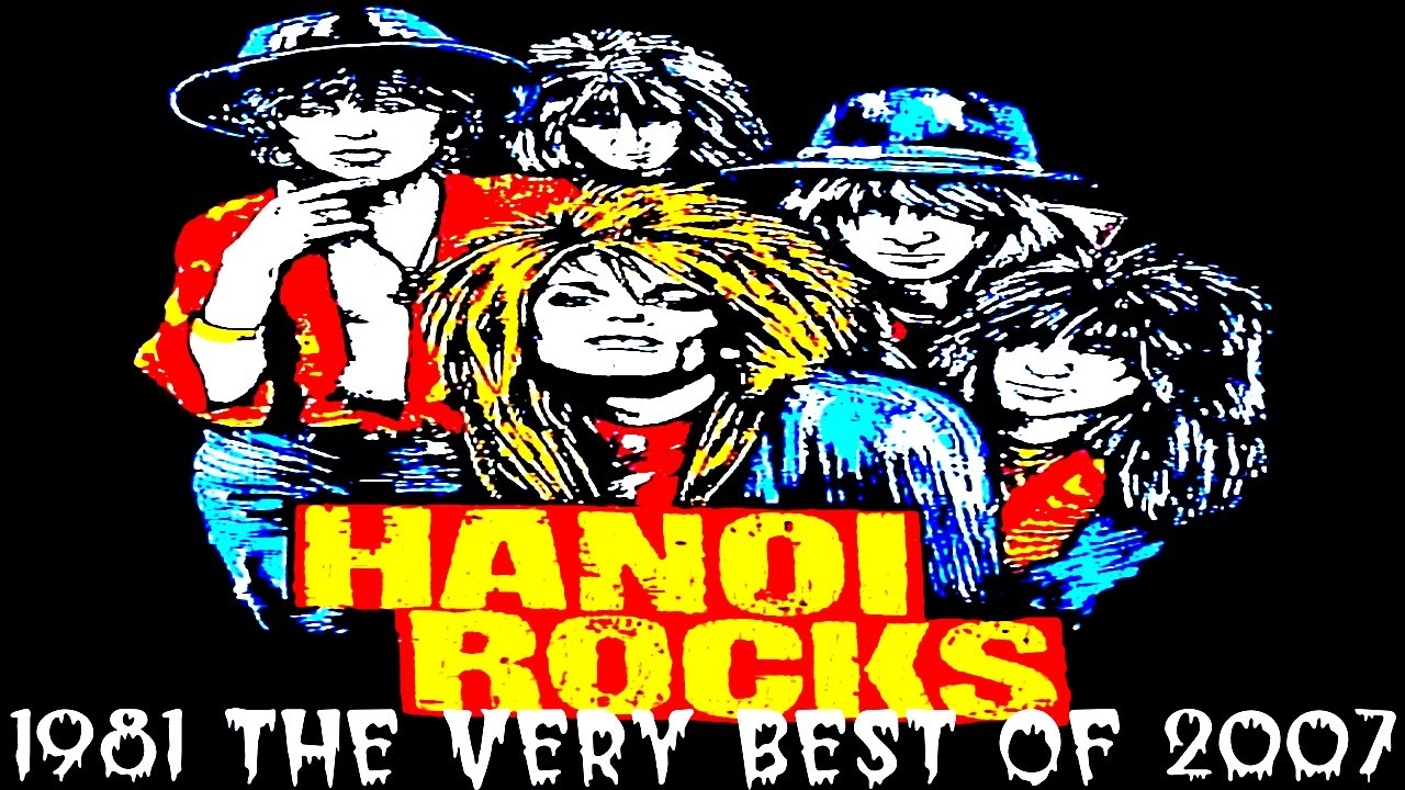 HANOI ROCKS The Best Of 1981 - 2007 - YouTube