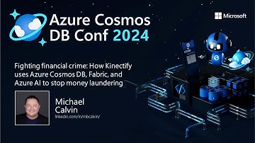 Fighting financial crime: How Kinectify uses Azure Cosmos DB, Fabric, and Azure AI to stop money...
