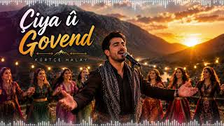 ⛰️💃 Çiya Û Govend چیا و گۆڤەند