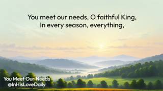 You Meet Our Needs (Philippians 4:19)