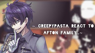 ~.. CreepyPasta React To Afton Family // Gacha Club // No Part 2 // ???? ..~