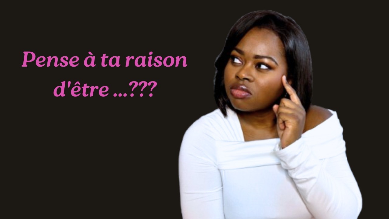 Comment trouver sa raison d’être