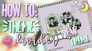 How to: Theme divider #1 ♡
