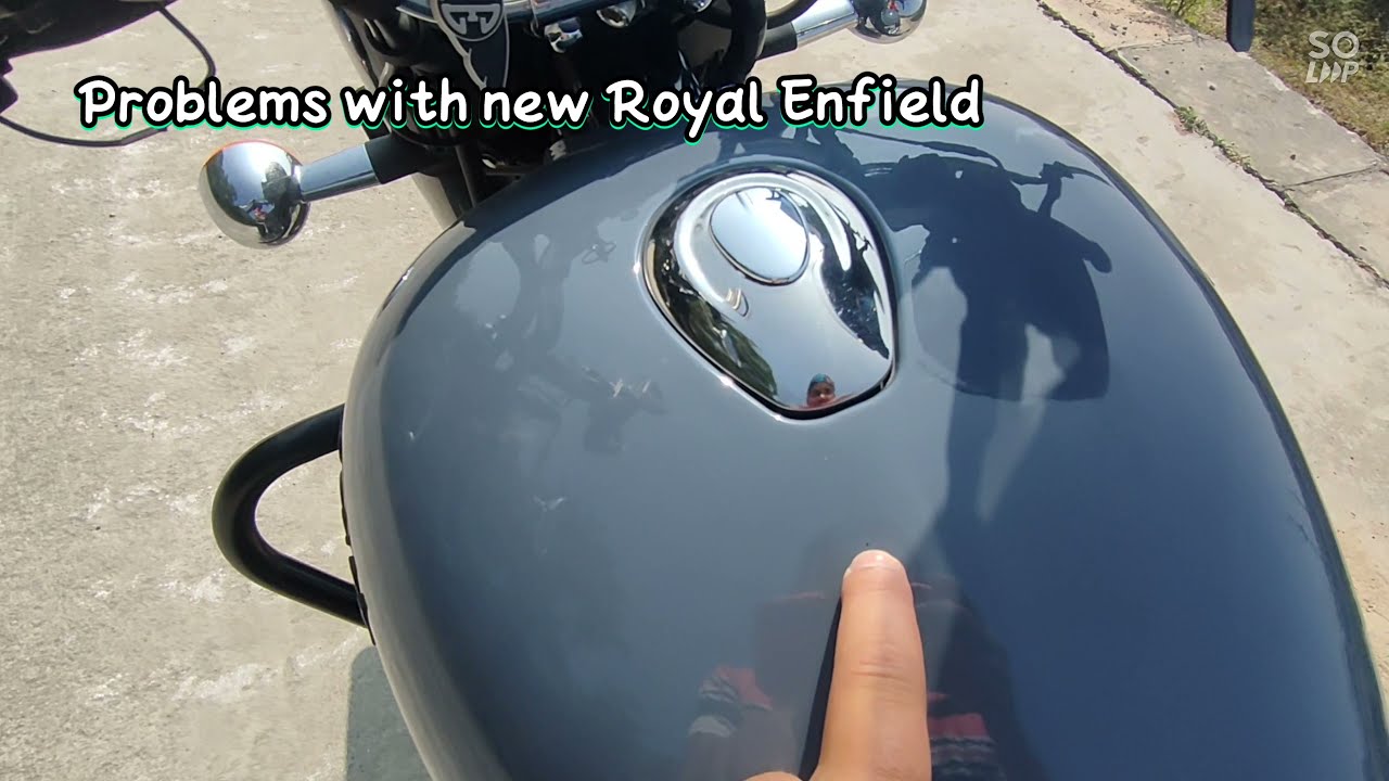 Problems in new Royal Enfield classic 350 Reborn
