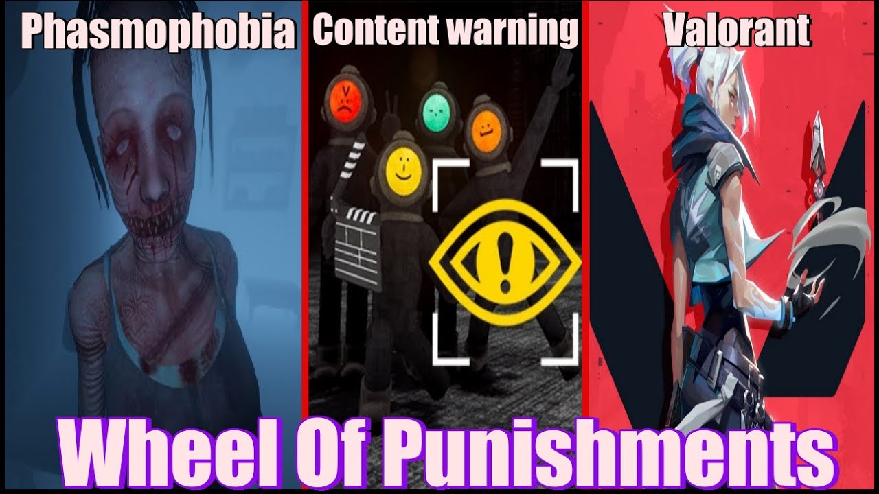 Wheel Of Punishments (Valorant, Phasmophobia, Content Warning)