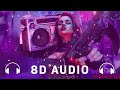 Mr.Kitty - After Dark (8D AUDIO) 🎧 /🔈BASS BOOSTED🔈