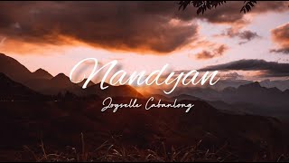 Nandyan (Lyrics)🎶 - Joyselle Cabanlong