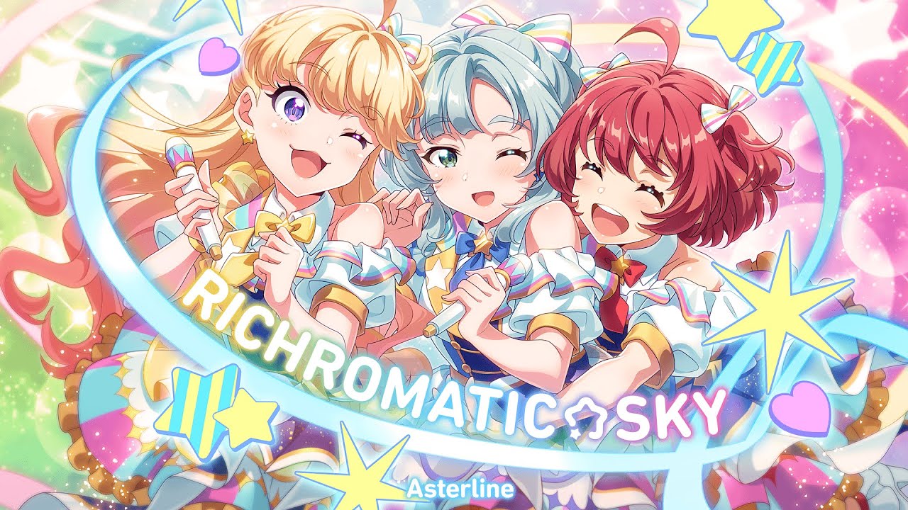 Tokyo 7th シスターズ】『RICHROMATIC☆SKY』Asterline【Official