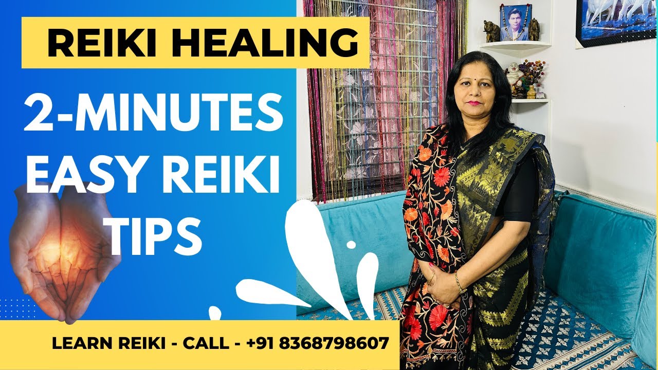 Reiki Tips - 2 Minutes Easy Reiki Tips - Reiki Healing - YouTube