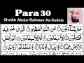Para 30 full  sheikh abdurrahman assudais with arabic text  para 30 sheikh sudais