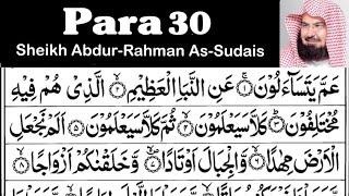 Para 30 Full - Sheikh Abdur-Rahman As-Sudais With Arabic Text (HD) - Para 30 Sheikh Sudais