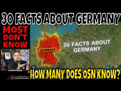 30 FACTS ABOUT GERMANY THAT OLDSKULENERD DIDN'T KNOW | REACTION |