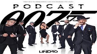 =#= PODCAST DJ LINDÃO 007