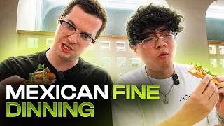 STONERS Try Mexican Fine Dining We Weren t Ready