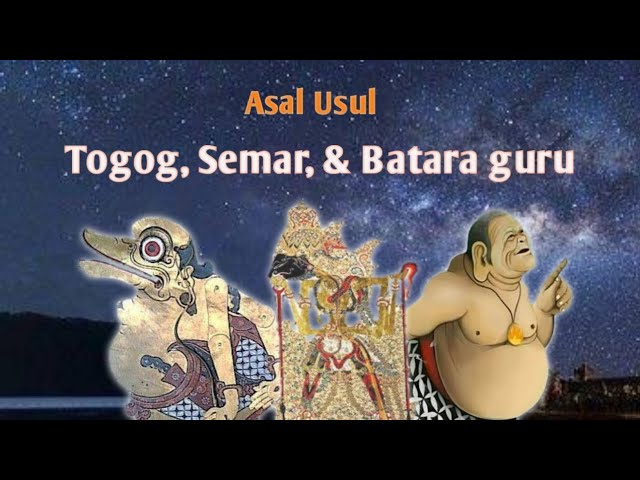 Asal usul Togog, Semar, u0026 Batara Guru, 3 bersaudara yang memiliki nasib berbeda class=