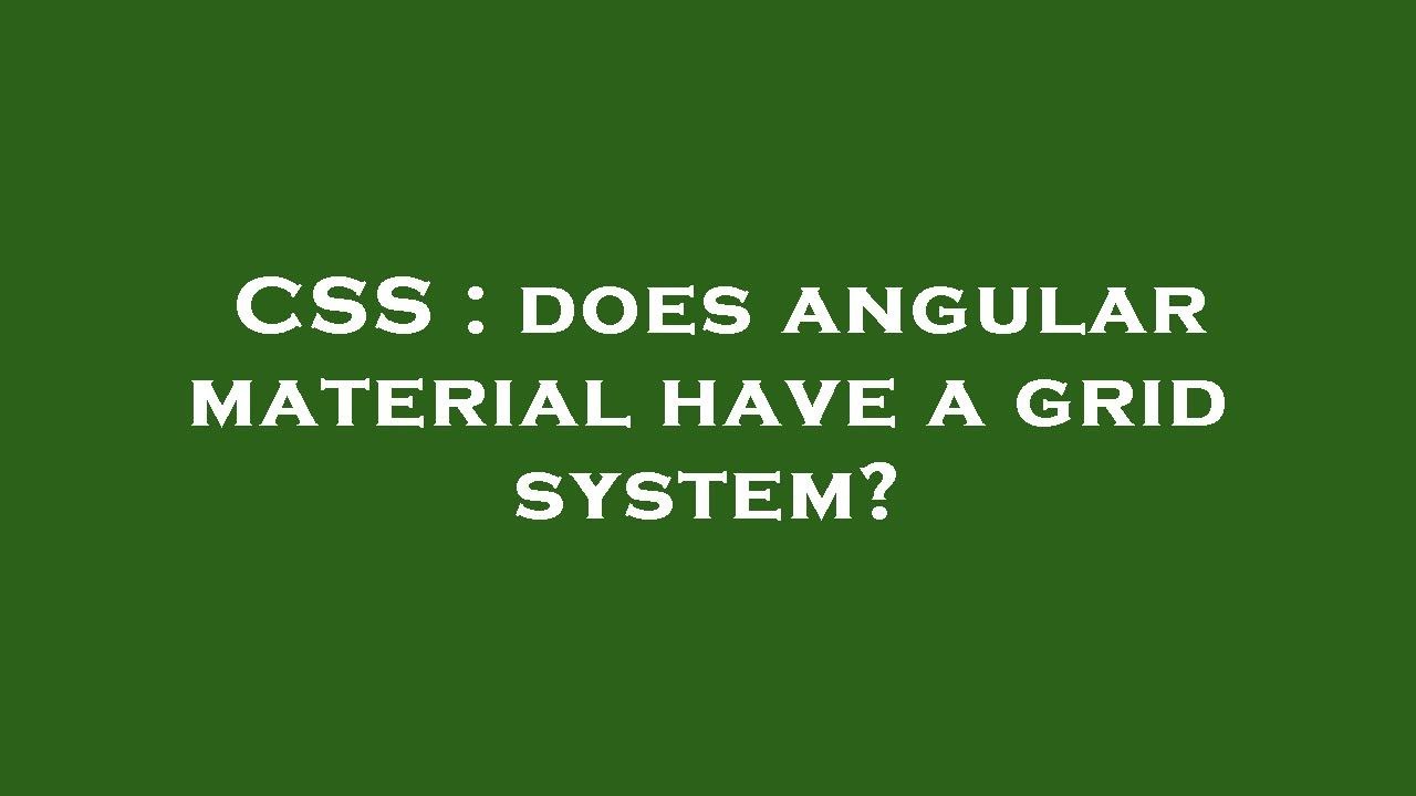 CSS : does angular material have a grid system? - YouTube