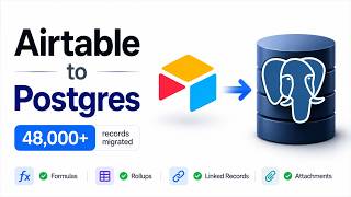 I Migrated 48,000 Airtable Records to PostgreSQL (Complete Walkthrough)