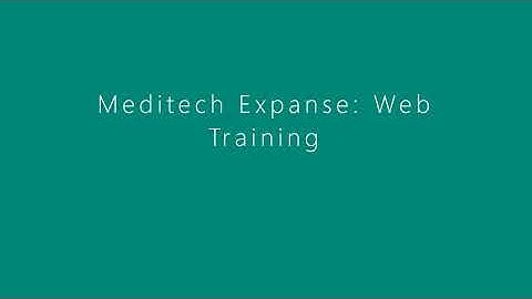 Meditech Expanse Web Training