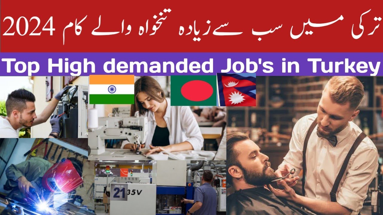 Highest Paying Jobs In Turkey 2024 Jobs In Turkey For Pakistani 2024