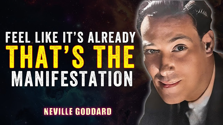 Feel Like It’s Already Done That’s the Manifestation Key - NEVILLE GODDARD
