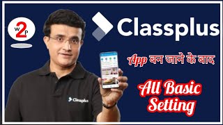 Classplus App Full Tutorial & All Setting Complete Video screenshot 5