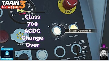 TSW3 Class 700 ACDC Power Change Over Tutorial