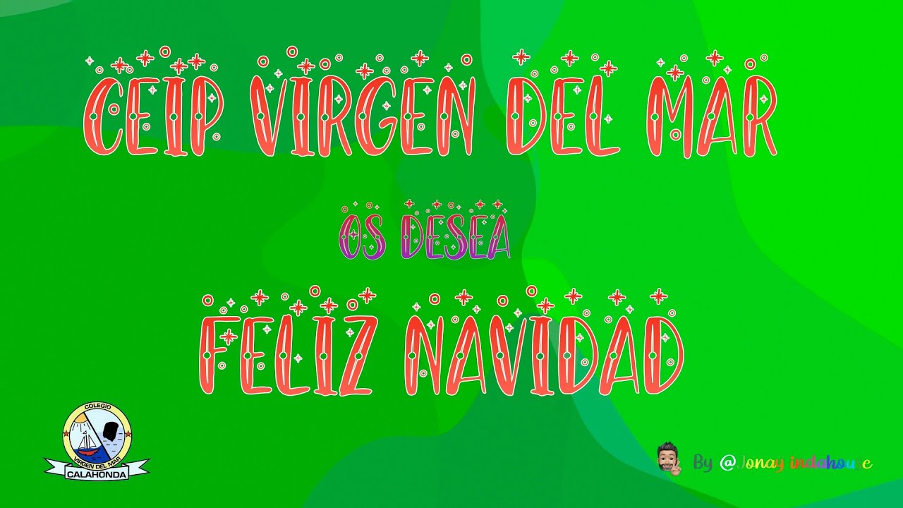 Lipdub Feliz Navidad CEIP Virgen Del Mar Calahonda 2022