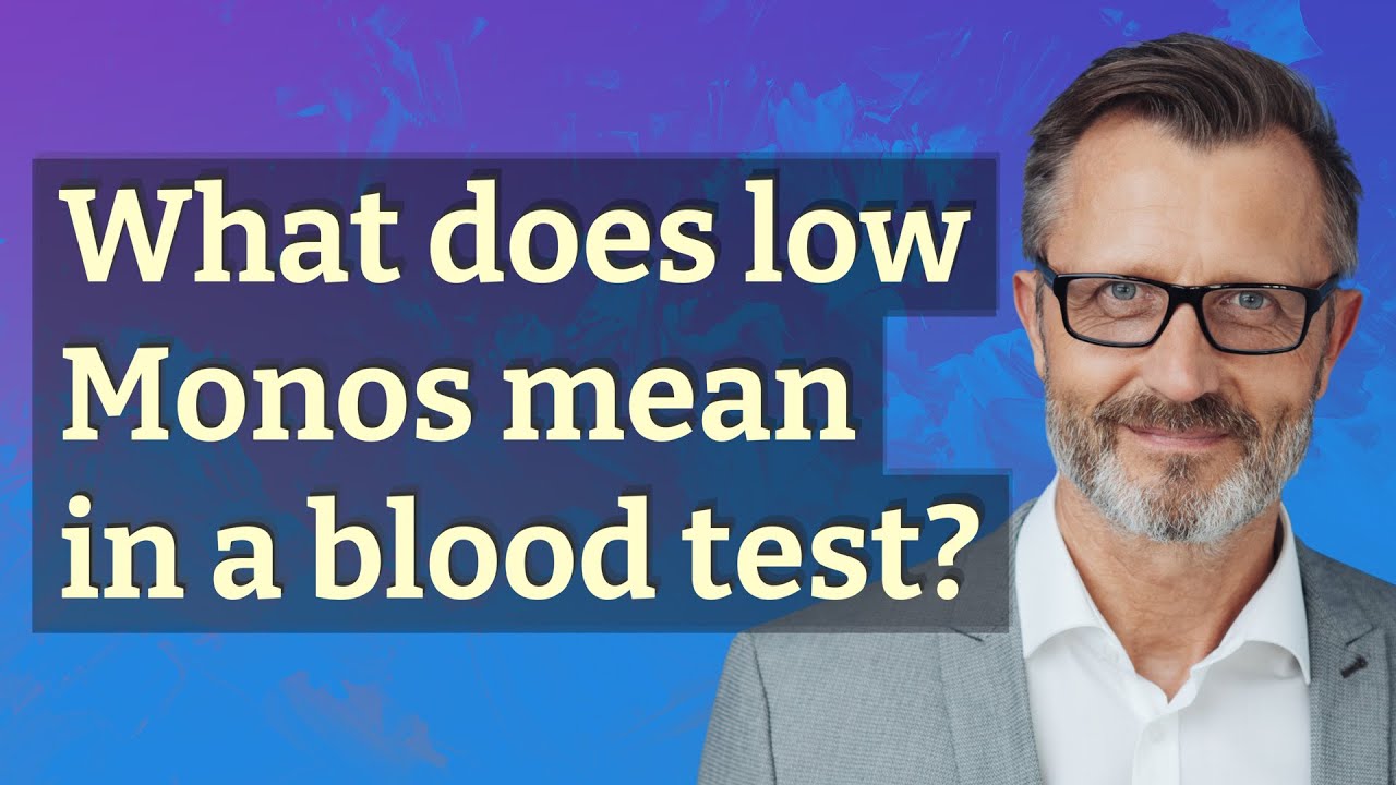 What does low Monos mean in a blood test? YouTube