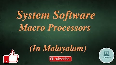 Part 17 : Macro Processor | System Software