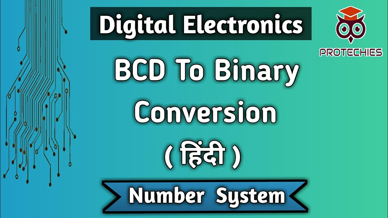 BCD To Binary Conversion In Hindi | BCD To Binary Converter | Digital ...