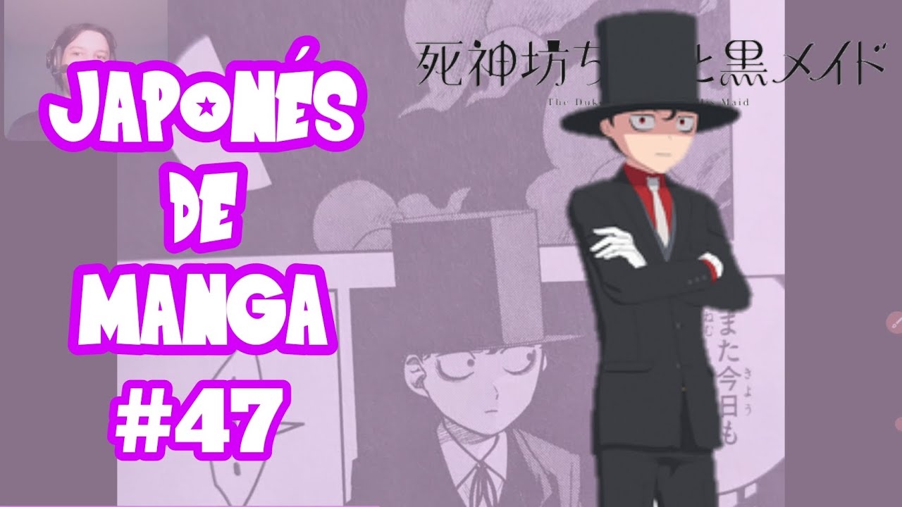 JAPONÉS DE MANGA #47 - SHINIGAMI BOCCHAN TO KURO MAID