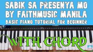 Miniatura de vídeo de "Sabik sa presenya Mo by Faithmusic manila - Basic Piano Tutorial with Chord"