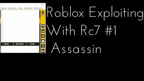 Roblox Exploiting With Rc7 #1 - Assassin