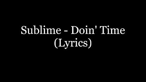 Sublime - Doin