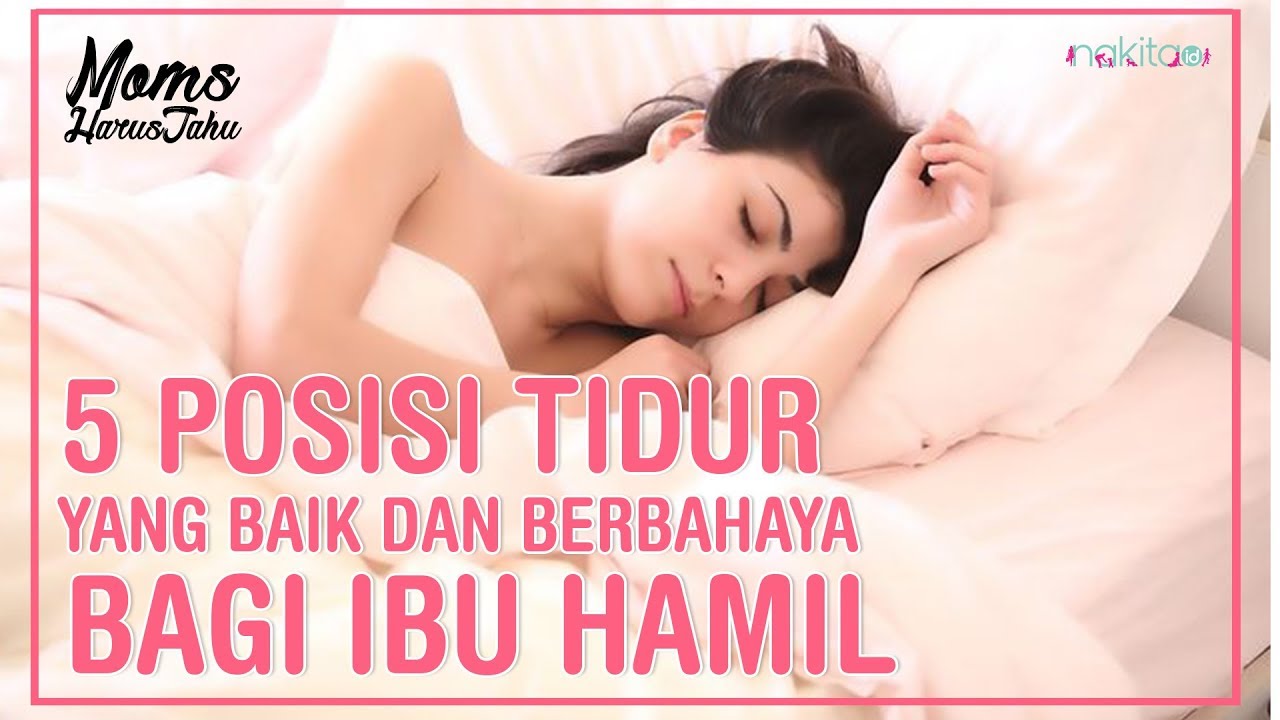 5 Posisi Tidur Yang Baik Dan Berbahaya Bagi Ibu Hamil